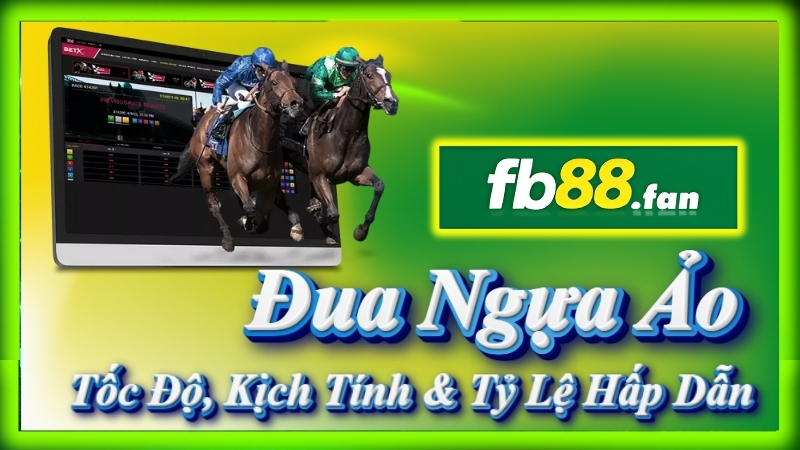 fb88 - nhà cái thể thao ảo - Đua ngựa ảo FB88 tốc độ, kịch tính & tỷ lệ hấp dẫn